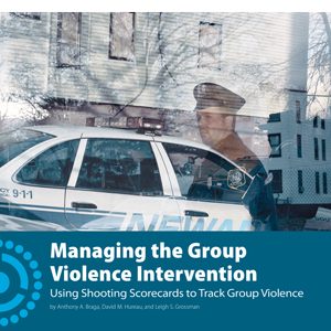 Managing the Group Violence Intervention: Using Shooting Scorecards to Track Group Violence